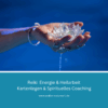 Reiki Energie & Heilarbeit