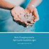 Reiki Energiesysteme - Einweihungen und spirituelle Ausbildungen