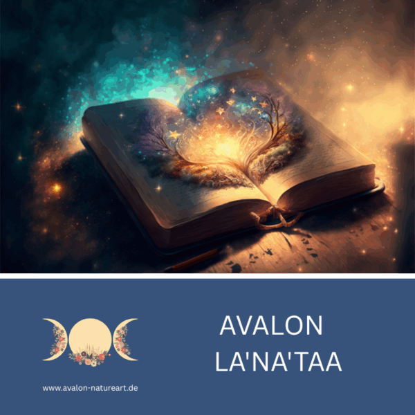 AVALON - LA'NA'TAA,Avalon NatureArt Seelenkunst und Esoterik Shop