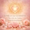 Love of the Goddess – Die Liebe der Göttin, Energiegeschenk