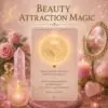 Beauty Attraction Magic- Reiki Energiesystem,Avalon NatureArt Esoterik & Reiki Shop