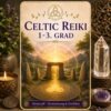 Celtic Reiki 1-3. Grad  Reiki Energiesystem, Avalon NatureArt Reiki & Esoterik Shop