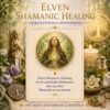 Elven Shamanic Healing- Reiki Energiesystem,Avalon NatureArt Esoterik & Reiki Shop