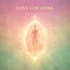 Love Cocoon Reiki - Schutz & Geborgenheit
