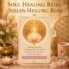 Soul Healing Reiki - Reiki Energiesystem, Avalon NatureArt Reiki & Esoterik Shop