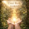 Usui Reiki 2.Grad - Reiki Ferneinweihung