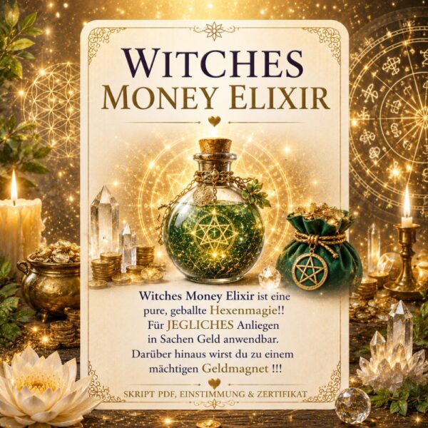 Witches Money Elixir- Reiki Energiesystem,Avalon NatureArt Esoterik & Reiki Shop