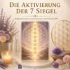 Die Aktivierung der 7 Siegel- Reiki Energiesystem & Einweihung