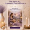 Die Indische Ätherische Kiefer Massage - Reiki Energiesystem,Avalon NatureArt Reiki & Esoterik Shop