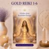 Gold Reiki 1-6  - Reiki Energiesystem,Avalon NatureArt Reiki & Esoterik Shop