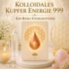 Kolloidales Kupfer Energie 999- Energiesystem mit Einweihung