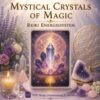 Mystical Crystals of Magic   - Reiki Energiesystem & Einweihung