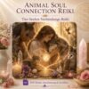 Animal Soul Connection Reiki-Reiki Energiesystem & Einweihung