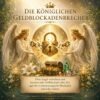 Die königlichen Geldblockadenbrecher - Reiki Energiesystem & Einweihung