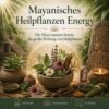 Mayanisches Heilpflanzen Energy - Reiki Energiesystem & Einweihung