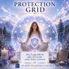 Protection Grid - Reiki Energiesystem & Einweihung