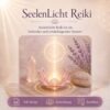 SeelenLicht Reiki - Reiki Energiesystem & Einweihung