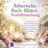Ätherische Bach-Blüten Notfallmischung - Energiesystem & Einweihung