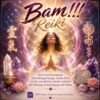 Bam!!! Reiki - Energiesystem & Einweihung