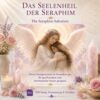 Das Seelenheil der Seraphim - Energiesystem & Einweihung