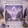 Der Große Kristall von Avalon Lichtarbeit  - Reiki Energiesystem & Einweihung