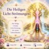 Die Heiligen Licht-Strömungen- Reiki Energiesystem & Einweihung
