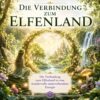 Die Verbindung zum Elfenland    - Reiki Energiesystem & Einweihung
