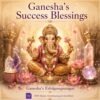Ganesha Success Blessing - Energiesystem & Einweihung