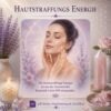 Hautstraffungs Energie - Reiki Energiesystem & Einweihung