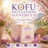 KOFU INITIATION HANDBUCH - Energiesystem & Einweihung