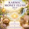 Karmic Money Flush 2014™ - Reiki Energiesystem & Einweihung,Avalon NatureArt Reiki & Esoterik Shop