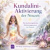 Kundalini-Aktivierung der Neuzeit - Energiesystem & Einweihung