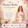 Pattern Reiki Lightwork - Muster Reiki Lichtarbeit - Reiki Energiesystem & Einweihung