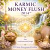 Karmic Money Flush 2014 - Reiki Energiesystem