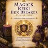 magick-reiki-hex-breaker-fluchbrecher-reiki-energiesystem-einweihung