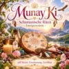 Munay Ki Schamanische Riten - Reiki Energiesystem und Einstimmung