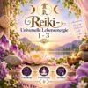 Reiki Universelle Lebensenergie 1-3