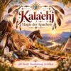 Kala'ehj - Magie der Apachen - Reiki Energiesystem - Einstimmung